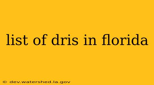 list of dris in florida