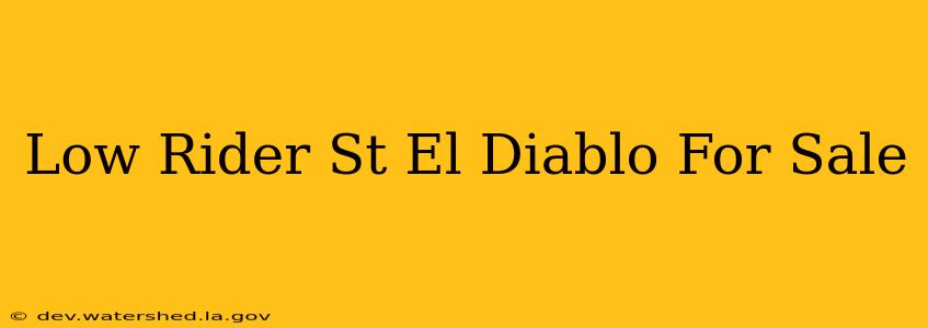 low rider st el diablo for sale