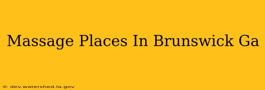 massage places in brunswick ga
