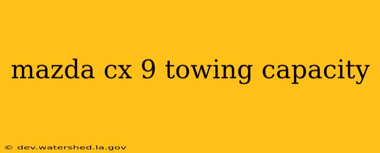 mazda cx 9 towing capacity
