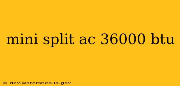 mini split ac 36000 btu