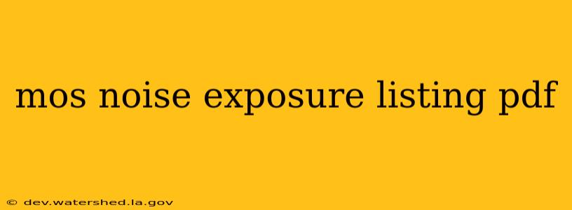 mos noise exposure listing pdf