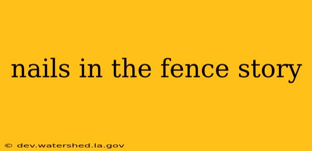nails in the fence story