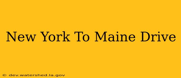 new york to maine drive