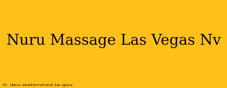 nuru massage las vegas nv