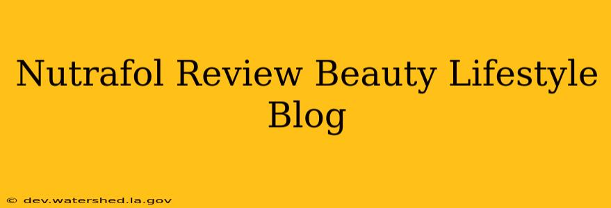 nutrafol review beauty lifestyle blog