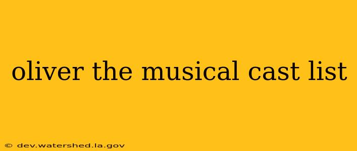 oliver the musical cast list
