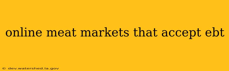 online meat markets that accept ebt
