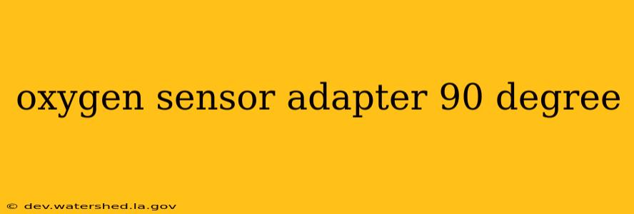 oxygen sensor adapter 90 degree