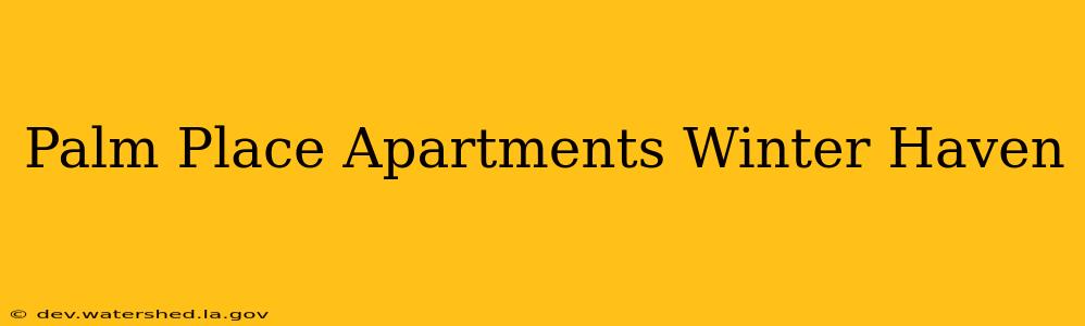palm place apartments winter haven