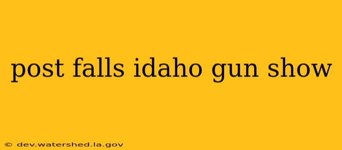 post falls idaho gun show