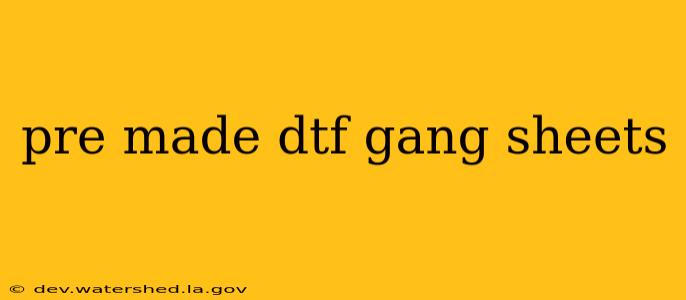 pre made dtf gang sheets