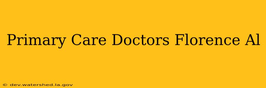 primary care doctors florence al