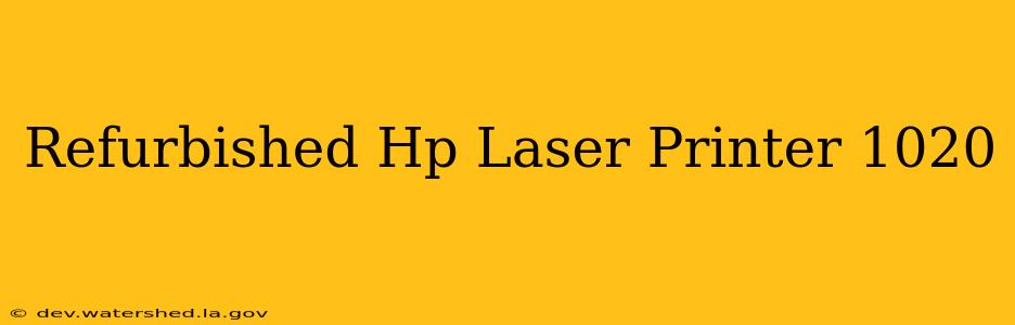 refurbished hp laser printer 1020
