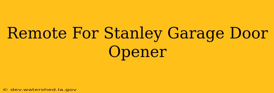 remote for stanley garage door opener