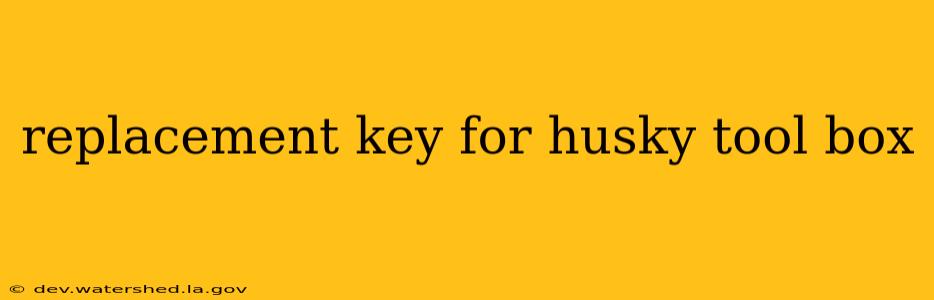 replacement key for husky tool box