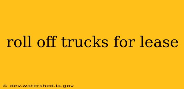 roll off trucks for lease