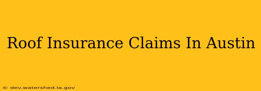 roof insurance claims in austin
