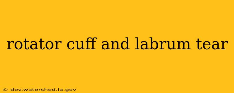 rotator cuff and labrum tear