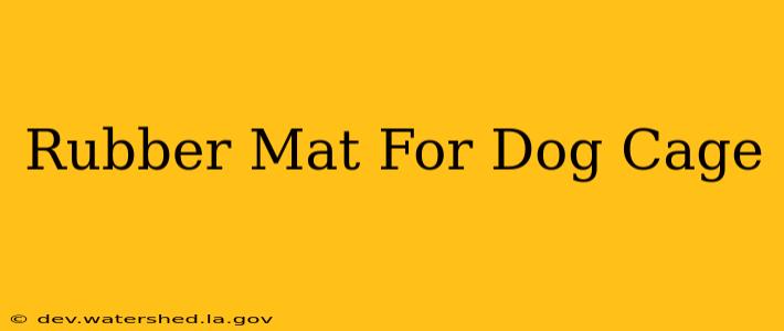 rubber mat for dog cage