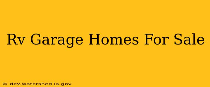 rv garage homes for sale
