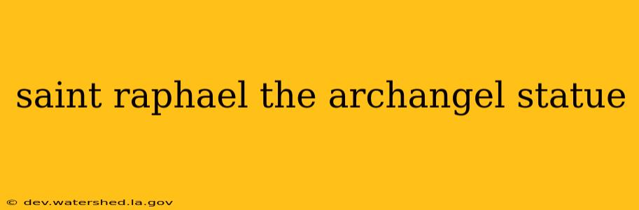 saint raphael the archangel statue
