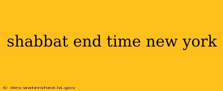 shabbat end time new york