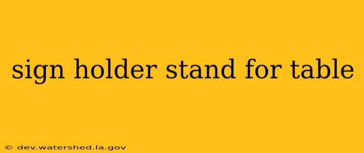 sign holder stand for table