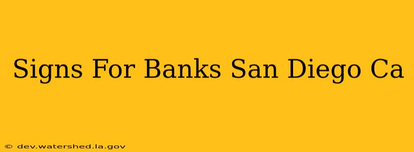 signs for banks san diego ca