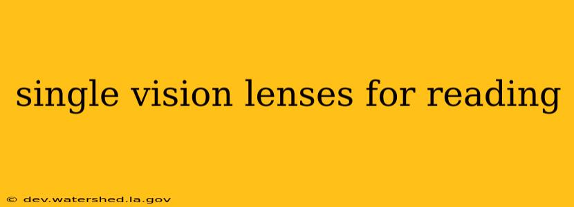 single vision lenses for reading