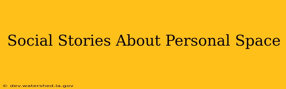 social stories about personal space