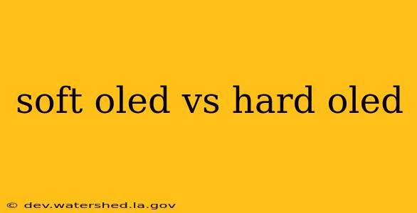 soft oled vs hard oled