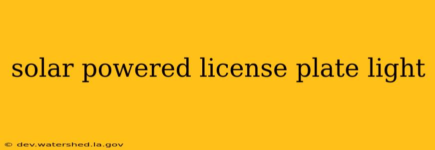 solar powered license plate light