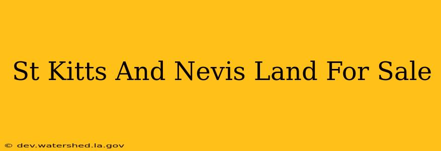 st kitts and nevis land for sale