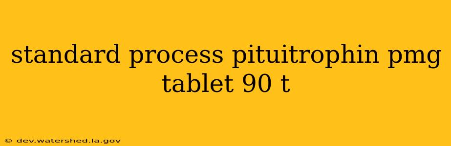 standard process pituitrophin pmg tablet 90 t