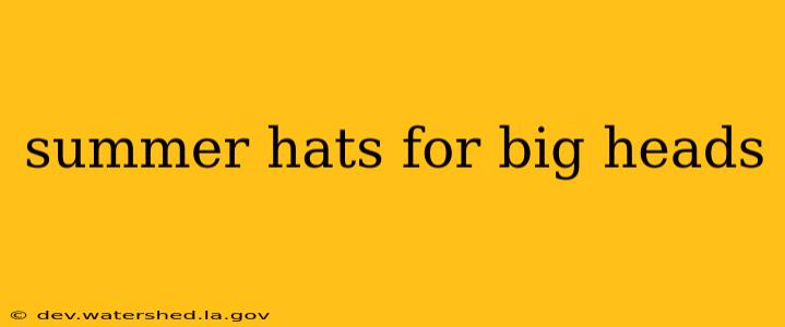 summer hats for big heads