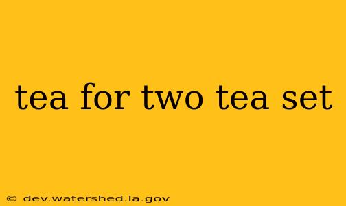 tea for two tea set