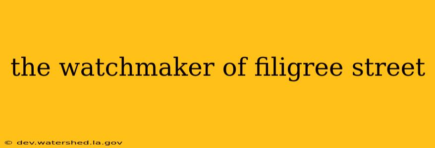 the watchmaker of filigree street