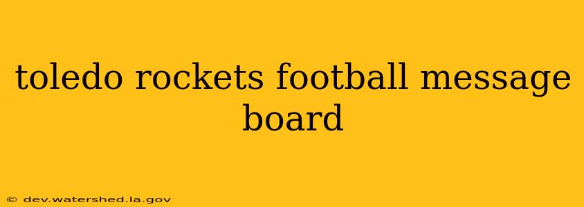 toledo rockets football message board
