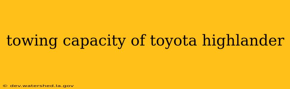 towing capacity of toyota highlander