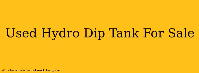 used hydro dip tank for sale