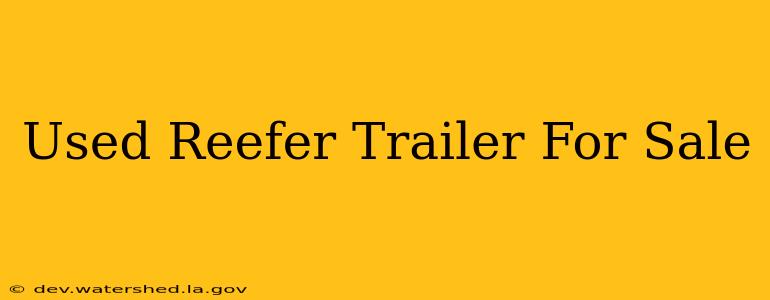used reefer trailer for sale