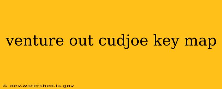 venture out cudjoe key map