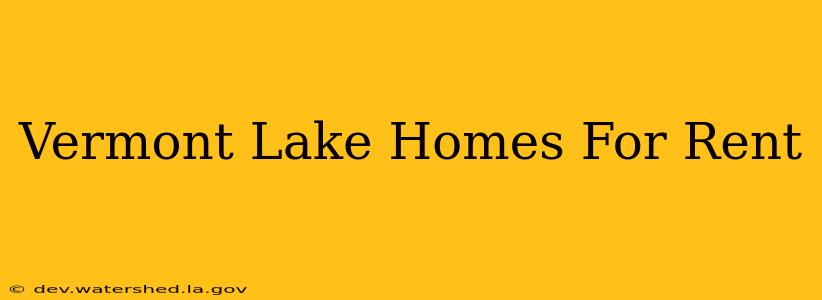 vermont lake homes for rent