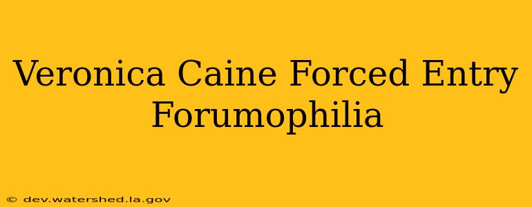 veronica caine forced entry forumophilia veronica caine forced entry forumophilia