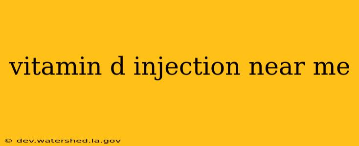 vitamin d injection near me