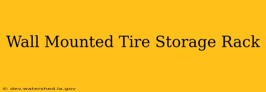 wall mounted tire storage rack