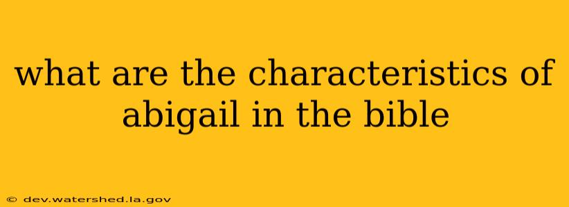 what are the characteristics of abigail in the bible
