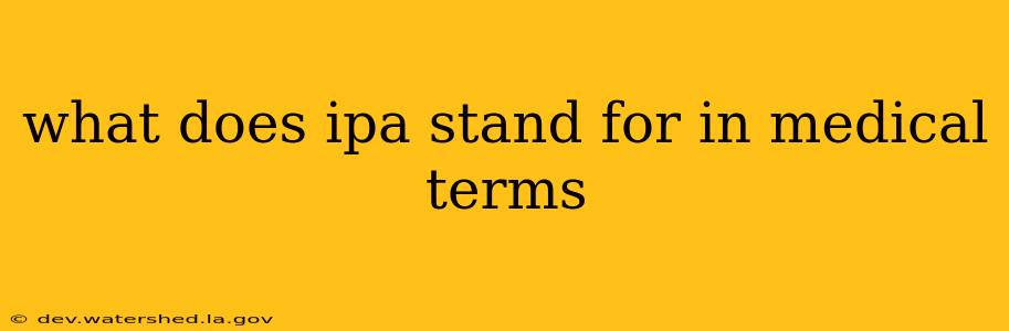 what does ipa stand for in medical terms