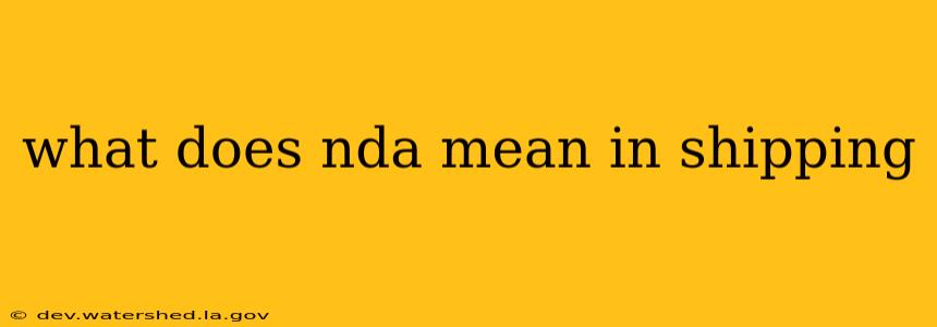 what does nda mean in shipping